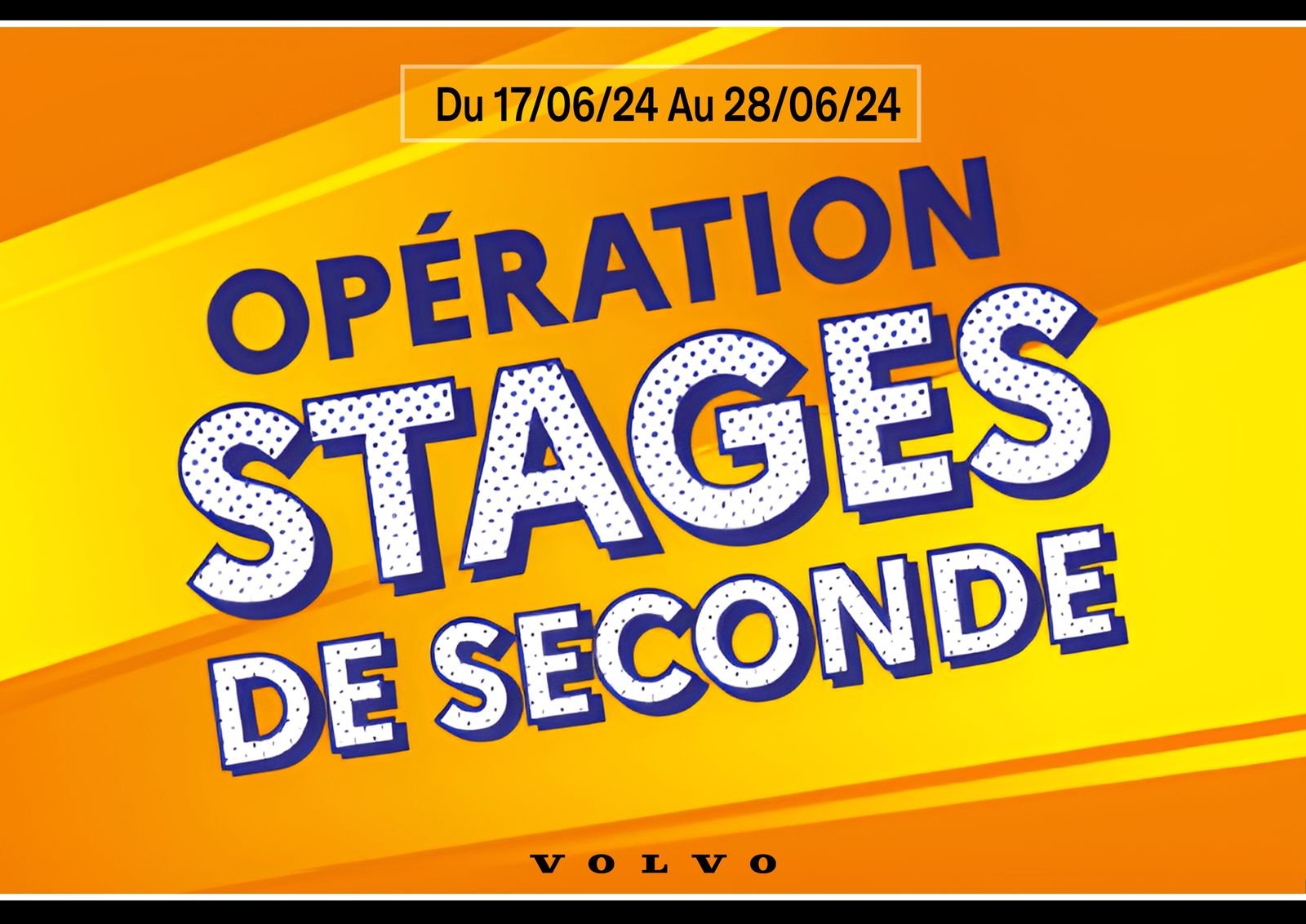 Affiche de l'opération stages de seconde chez Volvo